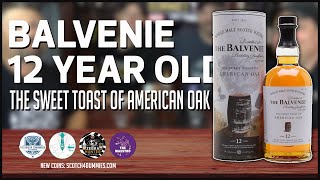 Balvenie 12 Year Old The Sweet Toast of American Oak Toasty [upl. by Lasley]