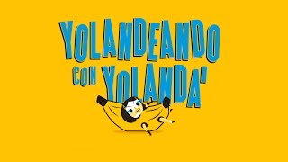 MÚSICA YOLANDEANDO CON YOLANDA [upl. by Millar]