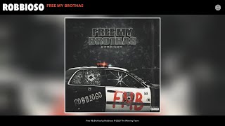 Robbioso  Free My Brothas Official Audio [upl. by Sila]