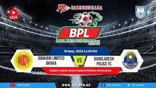 LIVE  Abahani Ltd Dhaka vs Bangladesh Police FC  BPL 202324 [upl. by Emelun]