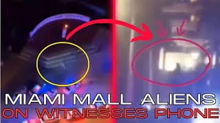 NEW Miami Mall Alien Footage Weve Been Waiting For  Footage From WITNESSES PHONE [upl. by Woodie]