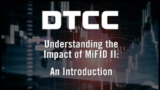 Understanding the Impact of MiFID II An Introduction [upl. by Aed329]