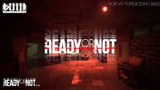 Ready or Not Official Soundtrack  Noir Vs Foreboding Bass [upl. by Changaris]