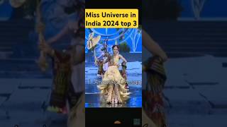 top 3 Miss universe in India 2024missuniverse india missuniverso viralvideo trend [upl. by Oiril]