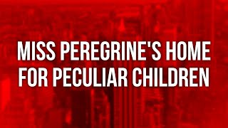 Miss Peregrines Home for Peculiar Children 2016  Full Movie Podcast Review [upl. by Powel182]