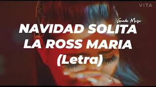 La Ross Maria  Navidad Solita Letra [upl. by Ger54]