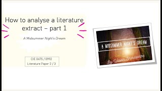 How to approach the drama question extract CIE 04750992 A Midsummer Night’s Dream part 12 [upl. by Sterrett]