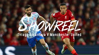 SHOWREEL Thiagos midfield masterclass against Manchester United [upl. by Buonomo]