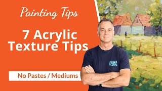 7 Essential Acrylic Texture Tips Mastering Brushwork for Vibrant Landscapes [upl. by Rojas]