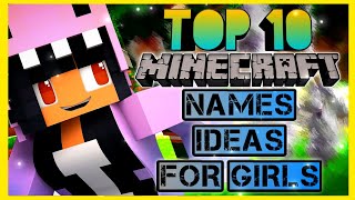 TOP 10 Best Names for Girls in Minecraft and Cool Gamer Names Ideas 2021🔥 [upl. by Torras]