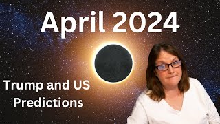 April 2024 Predictions [upl. by Demott]