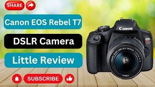 Canon Eos Rebel T7 Review  Mastering Photography  Canon EOS Rebel T7 DSLR Camera Review [upl. by Eiroj]