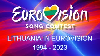 LITHUANIA IN EUROVISION 🇱🇹 19942023 [upl. by Germain62]