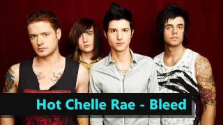 Hot Chelle Rae  Bleed Lyrics [upl. by Trinity]