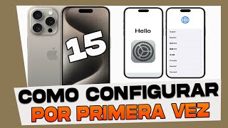 Como Configurar el iPhone 15 15 Plus 15 Pro y 15 Pro Max Por Primera Vez [upl. by Onurb402]