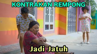 JADI JATUH  KONTRAKAN REMPONG EPISODE 732 [upl. by Orual837]