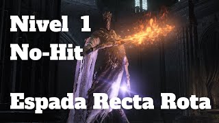 Dark Souls 3  Pontífice Sulyvahn  Nivel 1 Espada recta rota [upl. by Mcneil977]