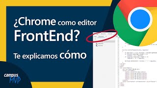 ¿Chrome como editor Web FrontEnd profesional y gratuito Te explicamos cómo hacerlo [upl. by Halac623]