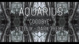 Apparat  Goodbye from Netflix quotDARKquot Aquarius Rock Version [upl. by Nosliw495]