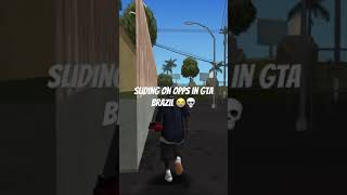 Sliding On Opps In GTA Brazil [upl. by Atteirneh]