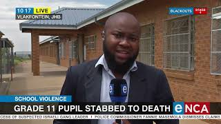 School violence  Grade 11 pupil stabbed to death [upl. by Aronas]