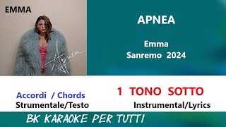 APNEA Emma Karaoke  1 Tono Sotto  StrumentaleTesto [upl. by Maryl]