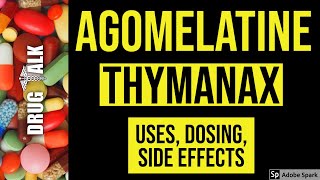 Agomelatine Thymanax  Uses Dosing Side Effects [upl. by Moureaux954]