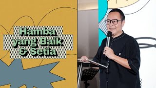 HAMBA YANG BAIK amp SETIA  Ps Alvi Radjagukguk [upl. by Oirtemed]