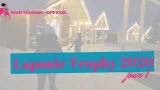 Laponie TROPHY  Jour 1 [upl. by Winnie105]