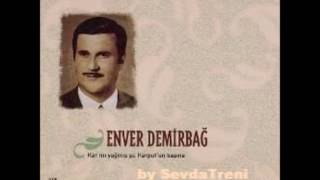 ENVER DEMİRBAĞ ANADOLUNUN SAKLI EFSANESİ [upl. by Meekah]