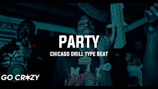 HARD Chicago Drill Type Beat 2023  quotPartyquot [upl. by Airednaxela483]