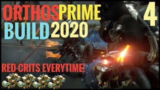 Warframe Orthos Prime Build 2020 Red Crits Every Time [upl. by Malissa484]