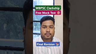 🔥 WBPSC Clerkship Exam  Free Mock Test  Final Revision for last month [upl. by Arte836]