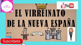 EL VIRREINATO DE LA NUEVA ESPAÑA CUARTO GRADO PRIMARIA [upl. by Amliv811]