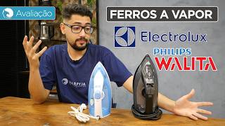 Comparativo de FERROS A VAPOR Electrolux vs Philips Walita  Harpyja [upl. by Edaw]