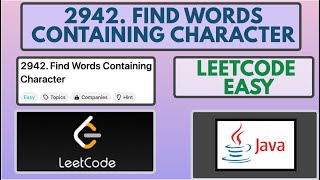 Leetcode  2942 Find Words Containing Character  Easy  Java Solution [upl. by Manoff]