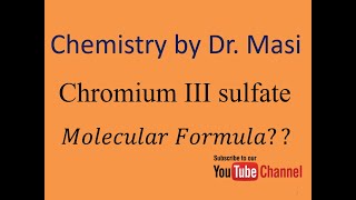 What is the molecular formula for chromium III sulfate Chemistry [upl. by Aretta710]