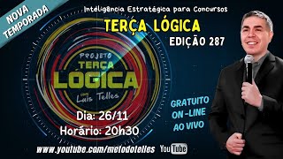 287  Terça Lógica Nova Temporada  26 Novembro as 2030 [upl. by Kado]