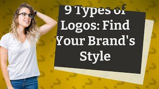 What are the 9 types of logos [upl. by Crispa2]