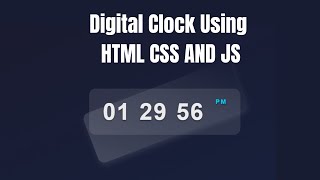 How to make Digital Clock Using JavaScript  Digital Clock using html css and js [upl. by Sad]