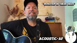 Monster in These Hills Live AcousticAF [upl. by Anderer]