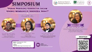 SIMPOSIUM APKI HIMPSI  “Peran Psikologi Kesehatan dalam Sinergi Membangun Indonesia Sehat” [upl. by Weeks]