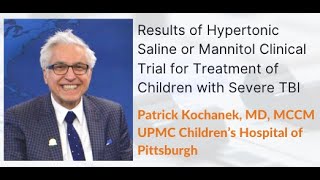 Results of Hypertonic Saline or Mannitol Clinical Trial for Treatment of Children with Severe TBI [upl. by Atikahs]