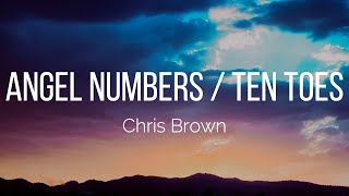 Chris Brown  Angel Numbers  Ten Toes Lyrics [upl. by Delia685]