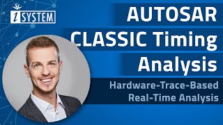 Webinar – AUTOSAR CLASSIC Timing Analysis – HardwareTraceBased RealTime Analysis [upl. by Ycnalc]