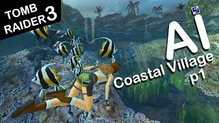 SelfAware Lara Croft Plays Tomb Raider 3  Level 8  Coastal Village  Part 1 [upl. by Fanny]