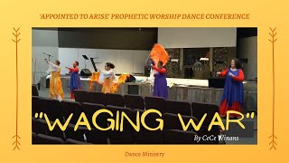 Praise Dance  quotWAGING WARquot BY CECE WINANS Praise Dance Conference [upl. by Aicrop]