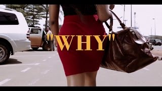 Shey  Why Directed by Tatapong Beyala [upl. by Ylurt890]