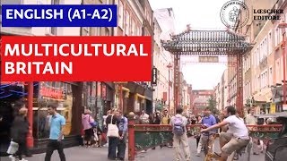 English  Multicultural Britain A1A2 [upl. by Yklam]