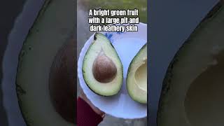 Avocado is a bright green fruit with a large pit [upl. by Neeloj]